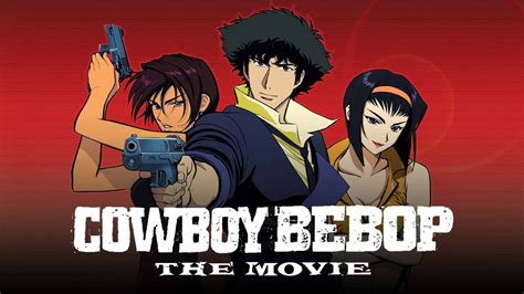 Cowboy Bebop: The Movie (2001) .